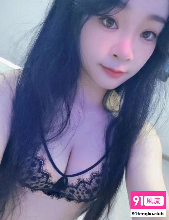 南沙女友感雯雯